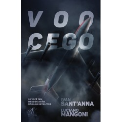 Voo Cego - Ivan Sant Anna