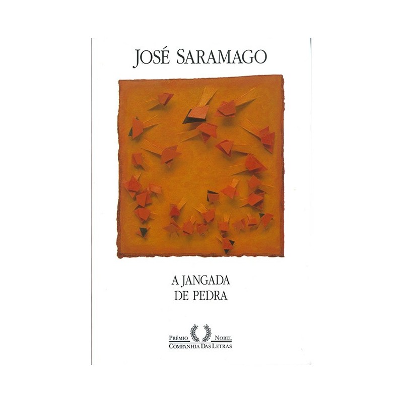 A Jangada De Pedra - José Saramago