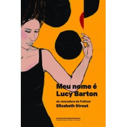 Meu Nome É Lucy Barton -...