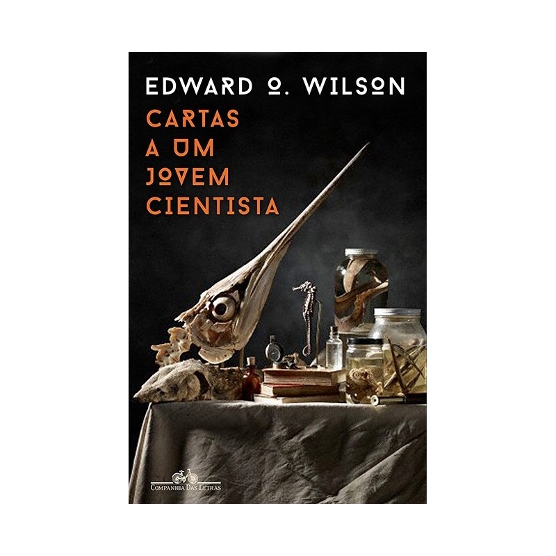 Cartas A Um Jovem Cientista - Edward O. Wilson