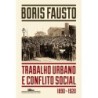 Trabalho Urbano E Conflito Social - Boris Fausto