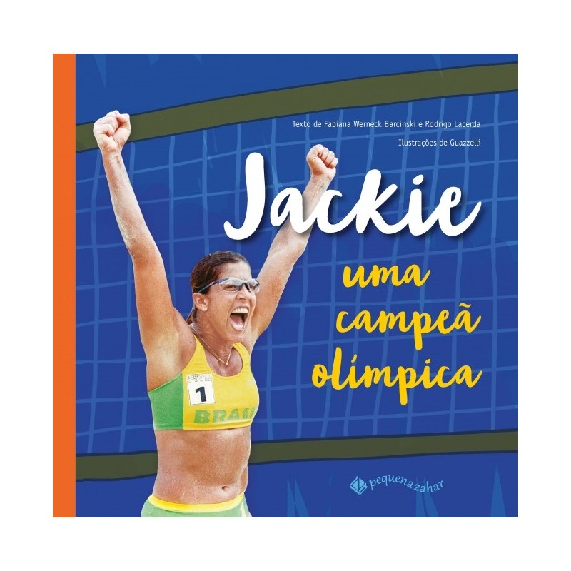 Jackie, Uma Campea Olimpica - Pq Zahar - Rodrigo Lacerda, Fabiana Werneck Barcinski