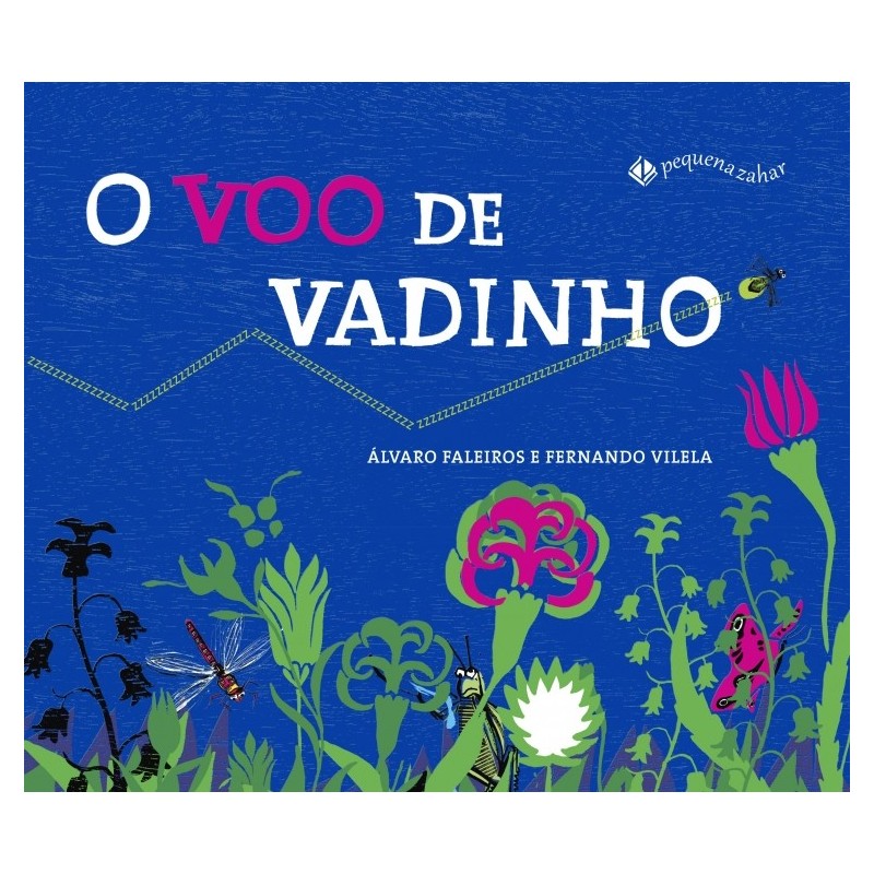 Voo De Vadinho, O - Fernando Vilela, Álvaro Silveira Faleiros