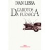 Garotos Da Fuzarca - Ivan Lessa