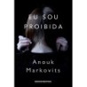 Eu Sou Proibida - Anouk Markovits