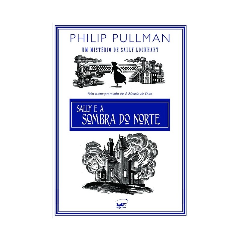 Sally E A Sombra Do Norte - Philip Pullman