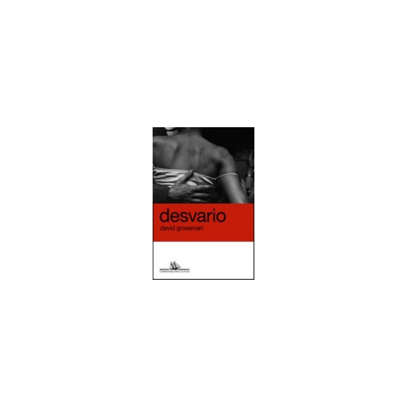 Desvario - David Grossman