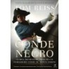 O Conde Negro - Tom Reiss