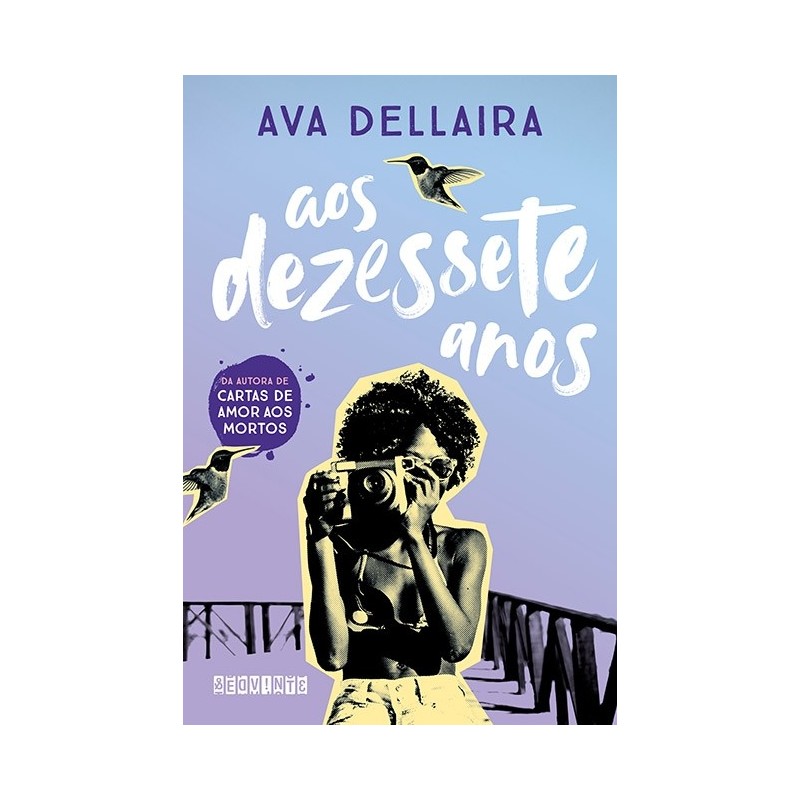 Aos Dezessete Anos - Ava Dellaira