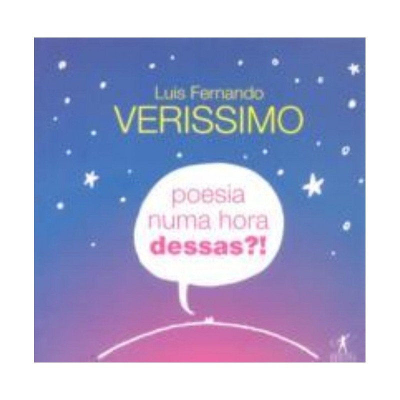 Poesia Numa Hora Dessas?! - Luis Fernando Verissimo