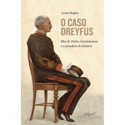 O Caso Dreyfus - Louis Begley