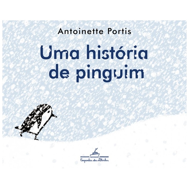 Uma História De Pinguim - Antoinette Portis