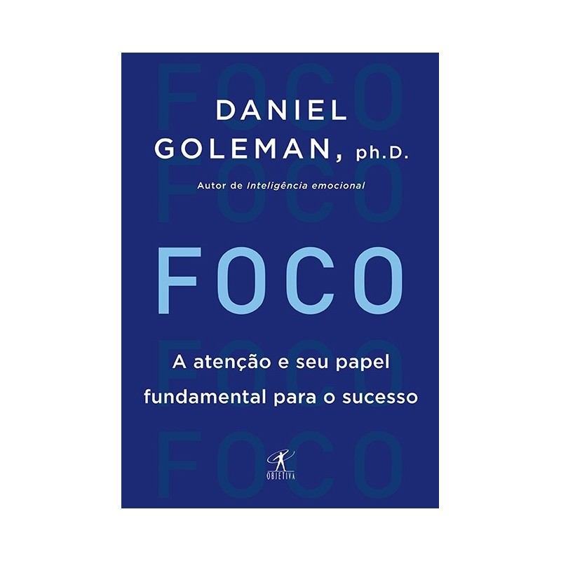 Foco - Daniel Goleman