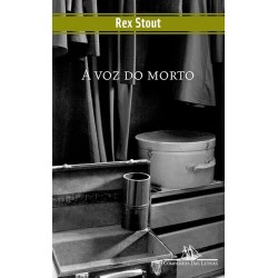 A Voz Do Morto - Rex Stout