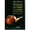 Viagens No Tempo E O Cachimbo Do Vovô Joe - Alan Lightman