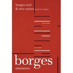 Borges Oral & Sete Noites -...