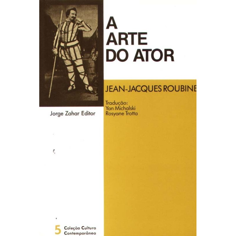 Arte Do Ator, A - Jean-jacques Roubine