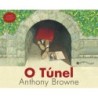 Tunel, O - Zahar - Anthony Browne