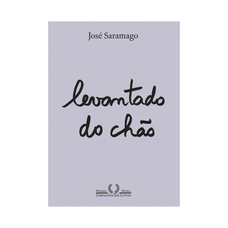 Levantado Do Chão (nova Edição) - José Saramago