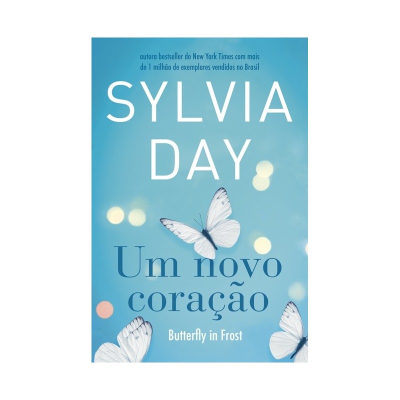 Novo Coracao, Um - Sylvia Day