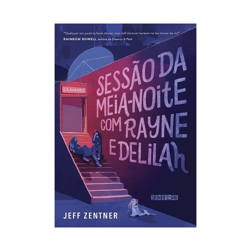 Sessao Da Meia-noite Com Rayne E Delilah - Jeff Zentner