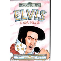 Elvis E Sua Pélvis -...