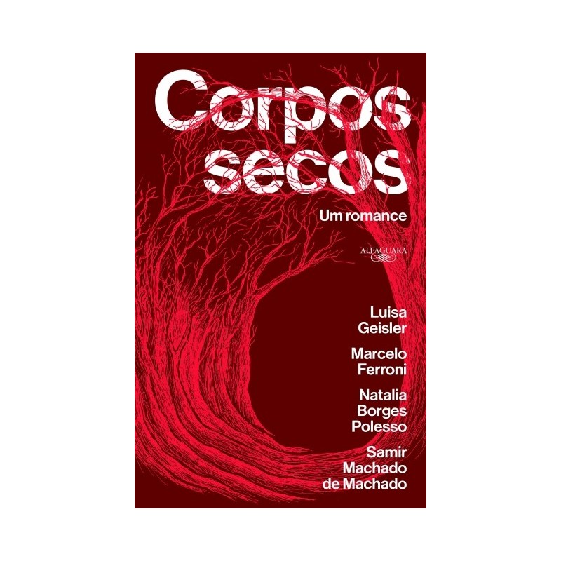Corpos Secos - Luisa Geisler