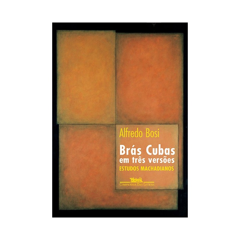 Brás Cubas Em Três Versões - Alfredo Bosi