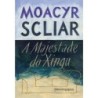 A Majestade Do Xingu - Moacyr Scliar