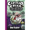 Capitao Cueca Vol 7 - E A Grande E Desagradavel Batalha Do Menino Bionico Meleca Seca - Em Cores! -