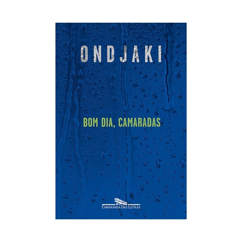 Bom Dia Camaradas - Ondjaki