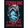 O Bazar Dos Sonhos Ruins - Stephen King