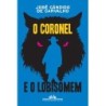 Coronel E O Lobisomem, O