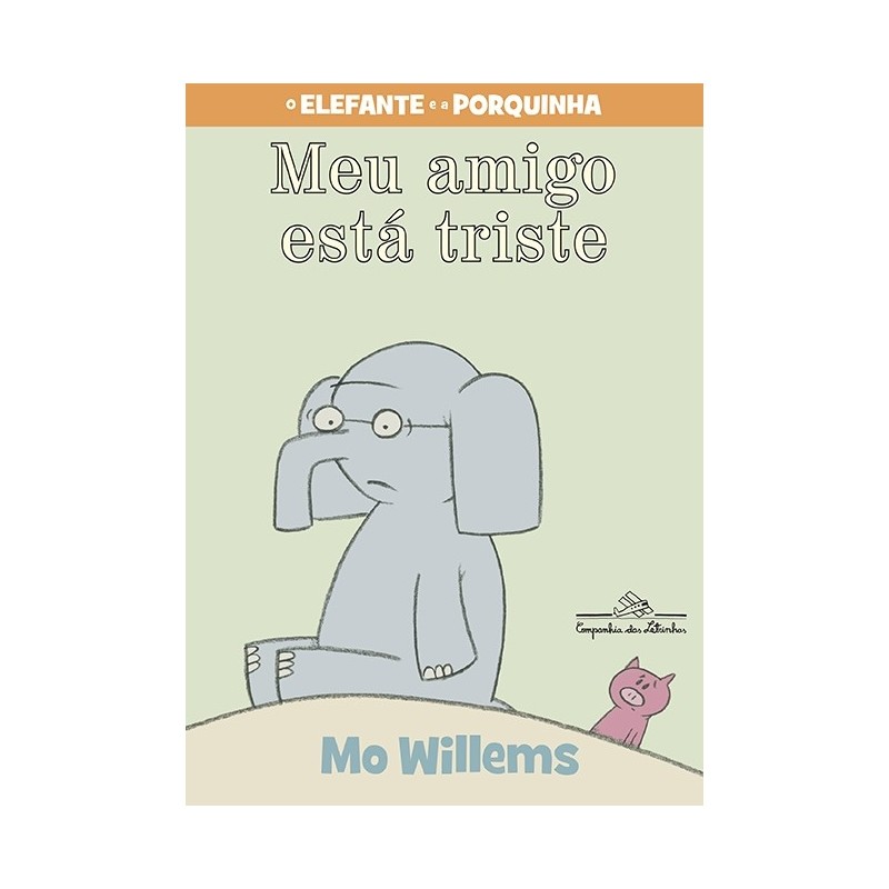 Meu Amigo Está Triste - Mo Willems