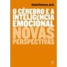 O Cérebro E A Inteligência Emocional - Daniel Goleman