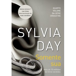 Somente Sua - Sylvia Day