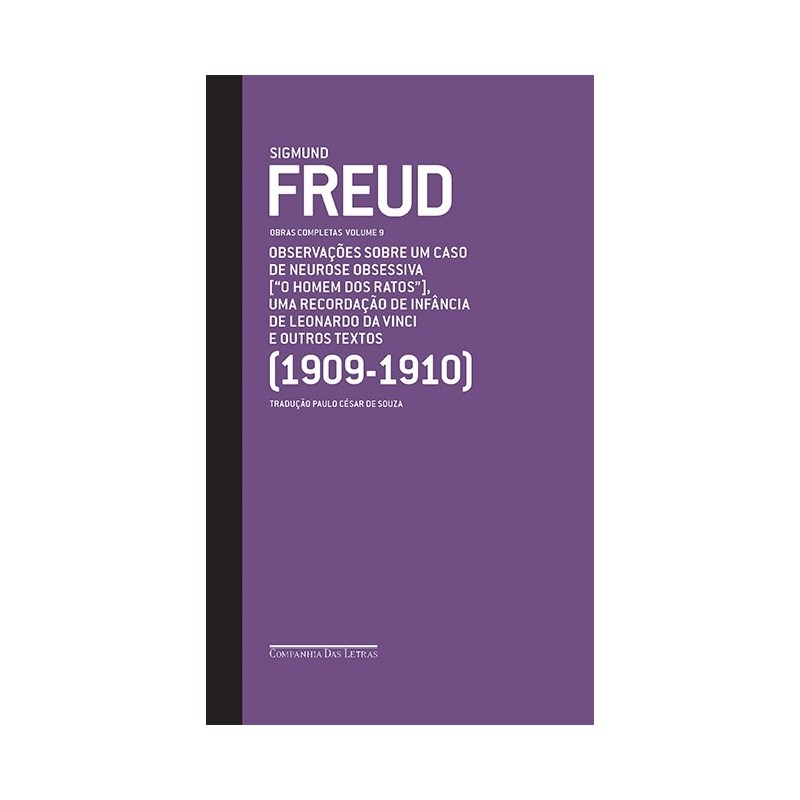 Freud (1909-1910) Observações Sobre Um Caso De Neurose Obsessiva ("o Homem Dos Ratos"), Uma Recordaç