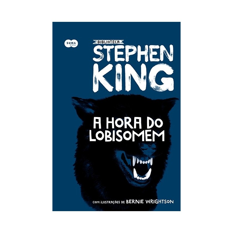 A Hora Do Lobisomem - Coleção Biblioteca Stephen King - Stephen King