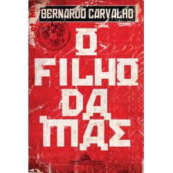 O Filho Da Mãe - Bernardo...