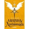 A Rainha Aprisionada - Kristen Ciccarelli
