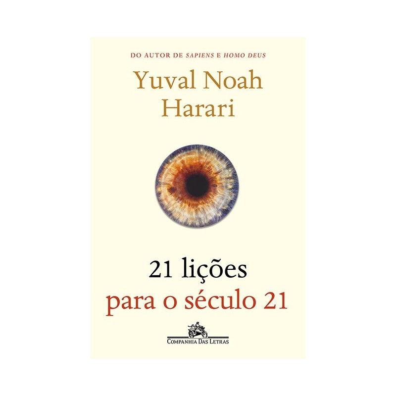 21 Lições Para O Século 21 - Yuval Noah Harari