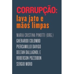 Corrupção: Lava Jato E Mãos...