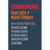 Corrupção: Lava Jato E Mãos Limpas - Vários Autores