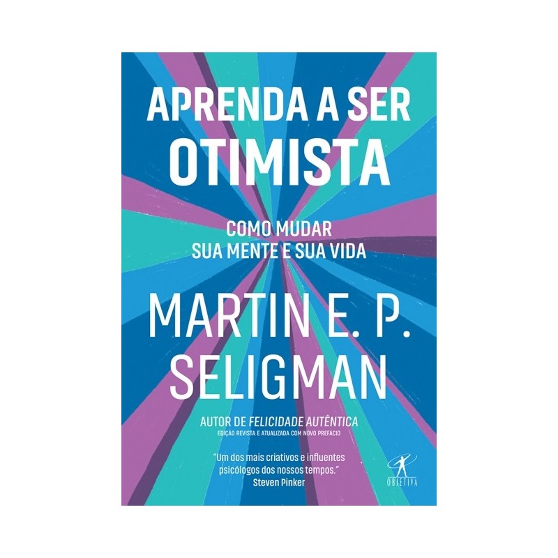 Aprenda A Ser Otimista - Martin E. P. Seligman