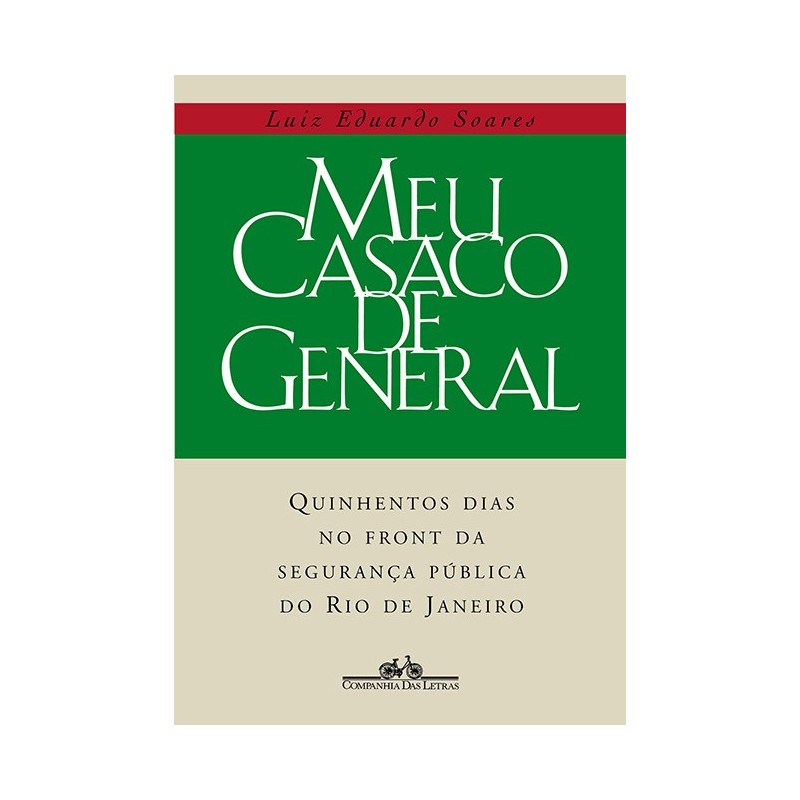 Meu Casaco De General - Luiz Eduardo Soares