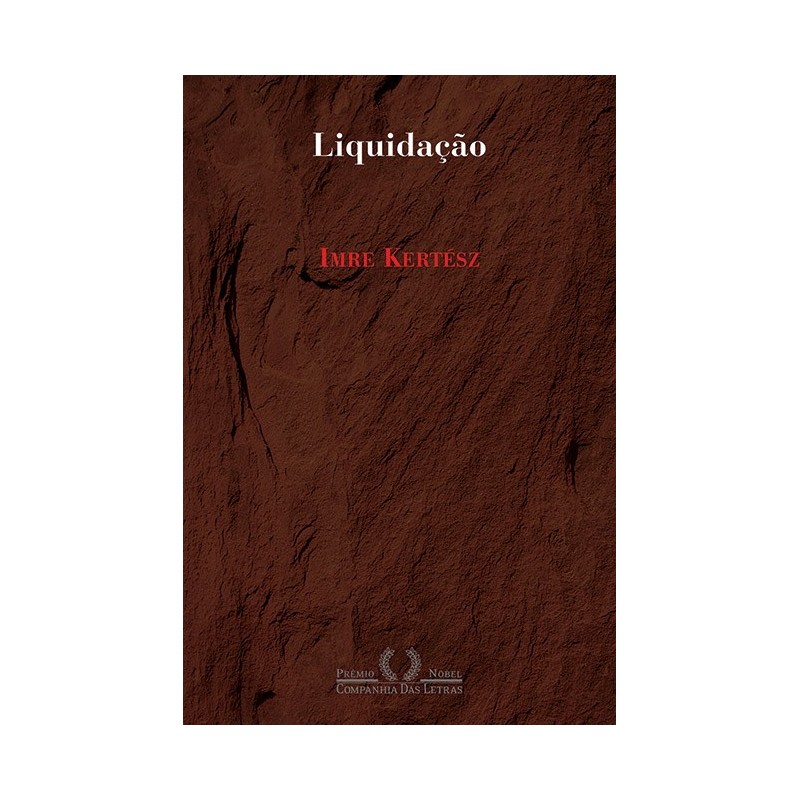 Liquidação - Imre Kertész