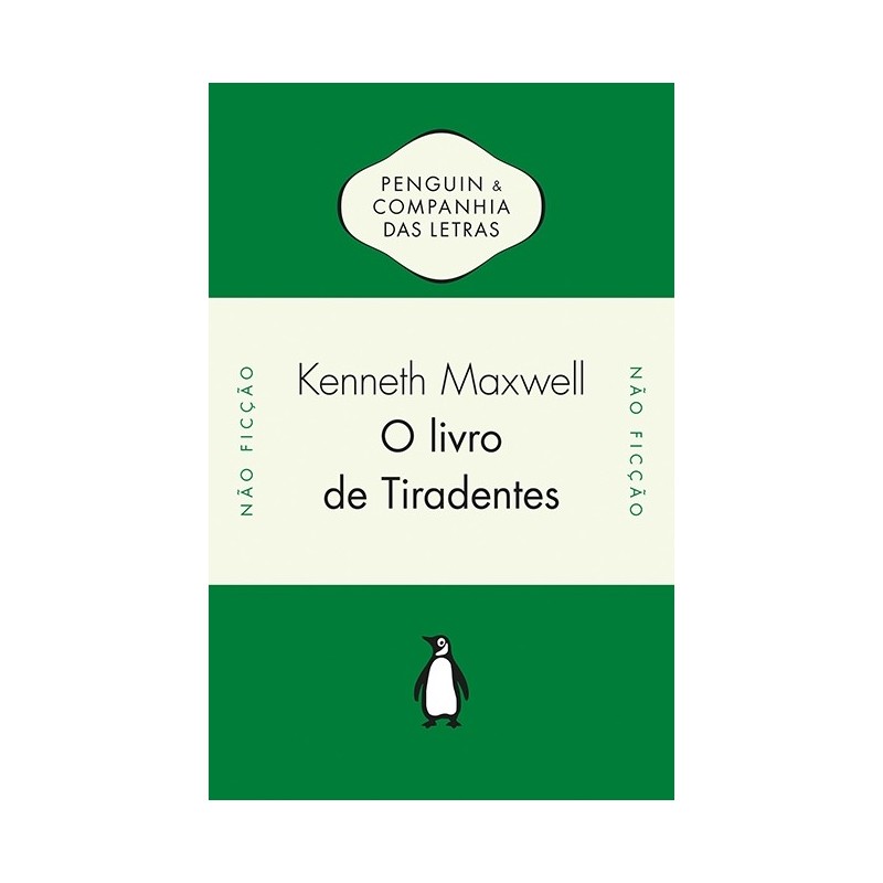 O Livro De Tiradentes - Kenneth Maxwell