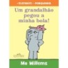 Um Grandalhão Pegou A Minha Bola - Mo Willems