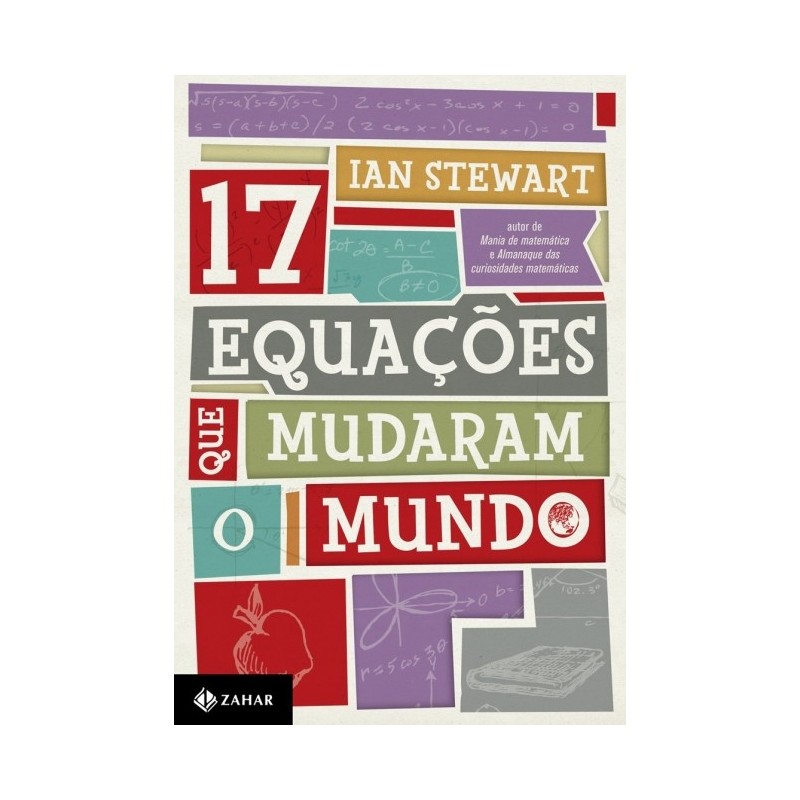 17 Equacoes Que Mudaram O Mundo - Ian Stewart