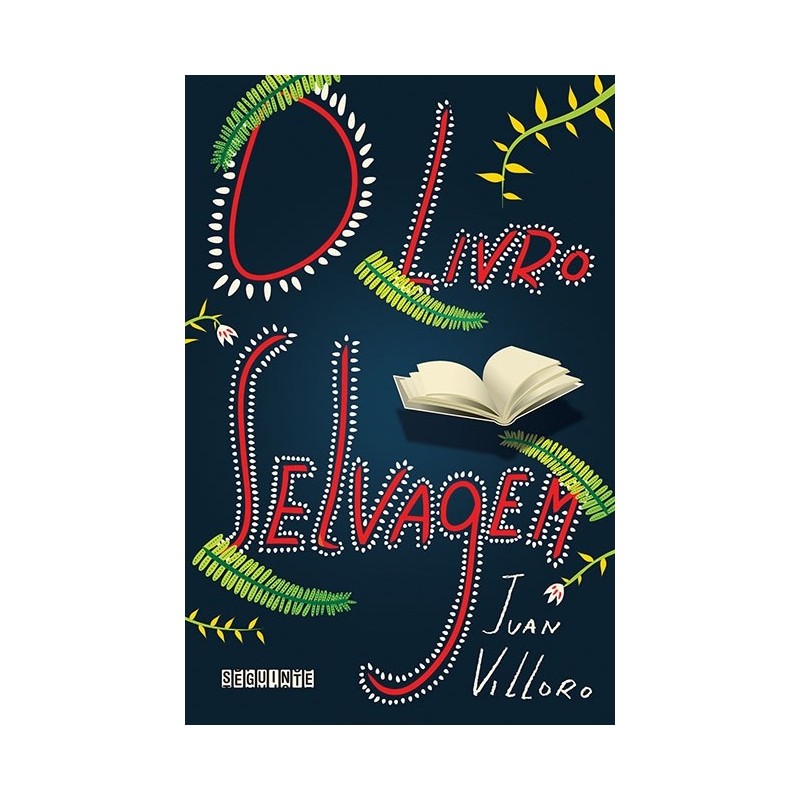 O Livro Selvagem - Juan Villoro